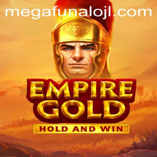 Explore the Exciting World of EmpireGold: A Deep Dive into MegaFUNalo