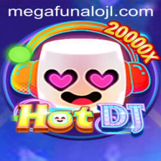 Unveiling HotDJ: The Ultimate Gaming Experience with megaFUNalo