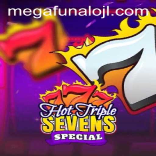 HotTripleSevensSpecial: Unveiling the Excitement of megaFUNalo